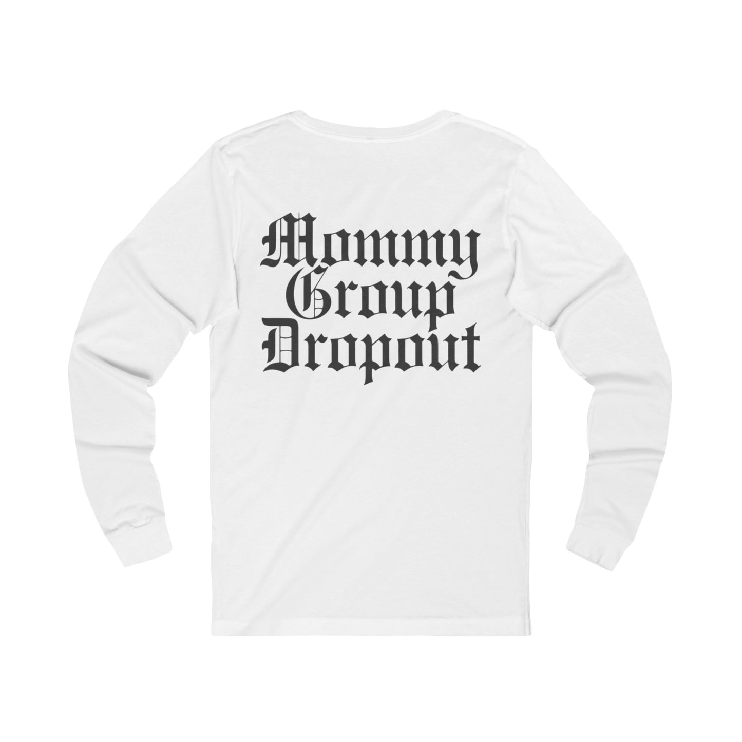 Mommy Group Dropout Long Sleeve Tee — Gothic Crown Graphic