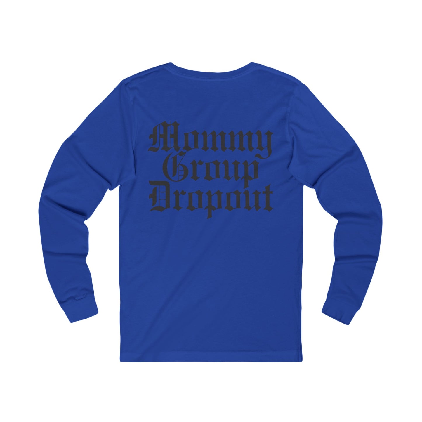 Mommy Group Dropout Long Sleeve Tee — Gothic Crown Graphic